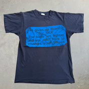 J- Vintage 90s I've Given Up Bowling For Sex Text Single Stitch Tee - M
