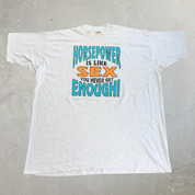 J- Vintage '96 Horsepower Is Like Sex Text Made In USA Single Stitch Tee - 2XL