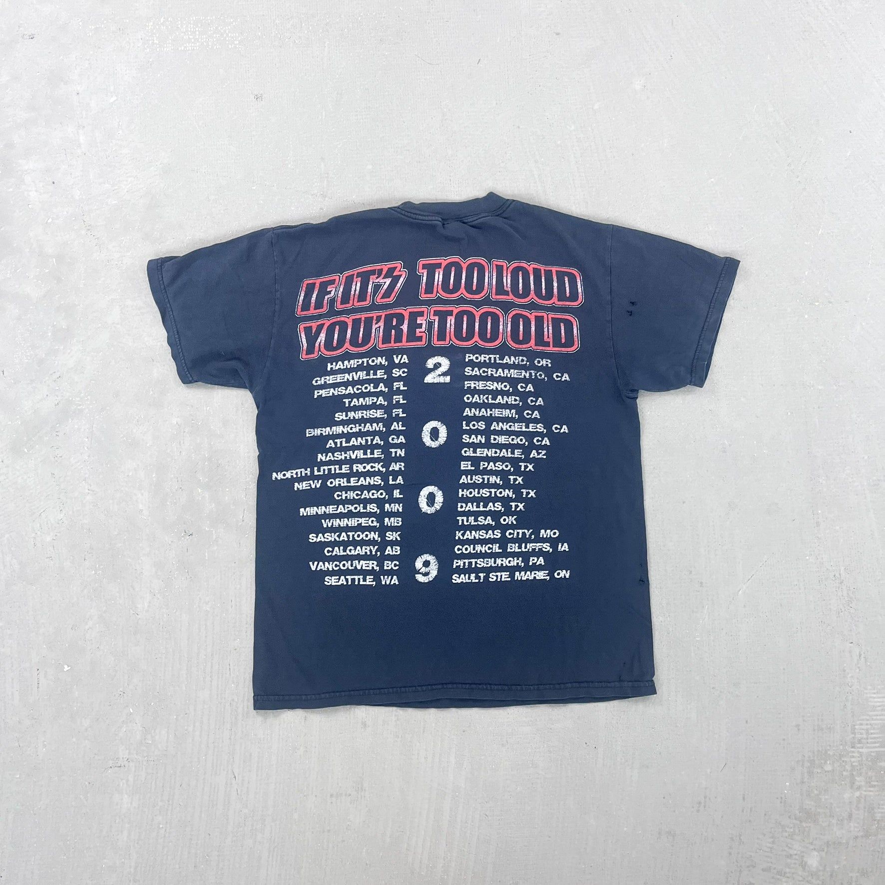 F- Vintage '09 Kiss if Its Too Loud You're Too Old Tour tee