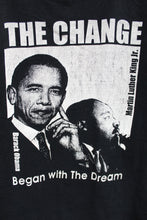 Load image into Gallery viewer, X - Barack Obama The Change Martin Luther King Jr The Dream Tee
