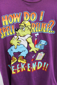 X - Vintage Single Stitch How Do I Spell Relief? Weekend Bear Tee