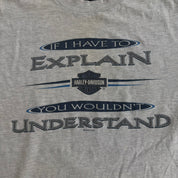 Vintage '01 Harley Davidson Delta BC Canada If I Have To Explain You Wouldn't Understand Text Graphic Made In USA Tee - L